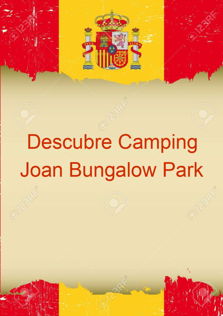 Descubre Camping Joan Bungalow Park