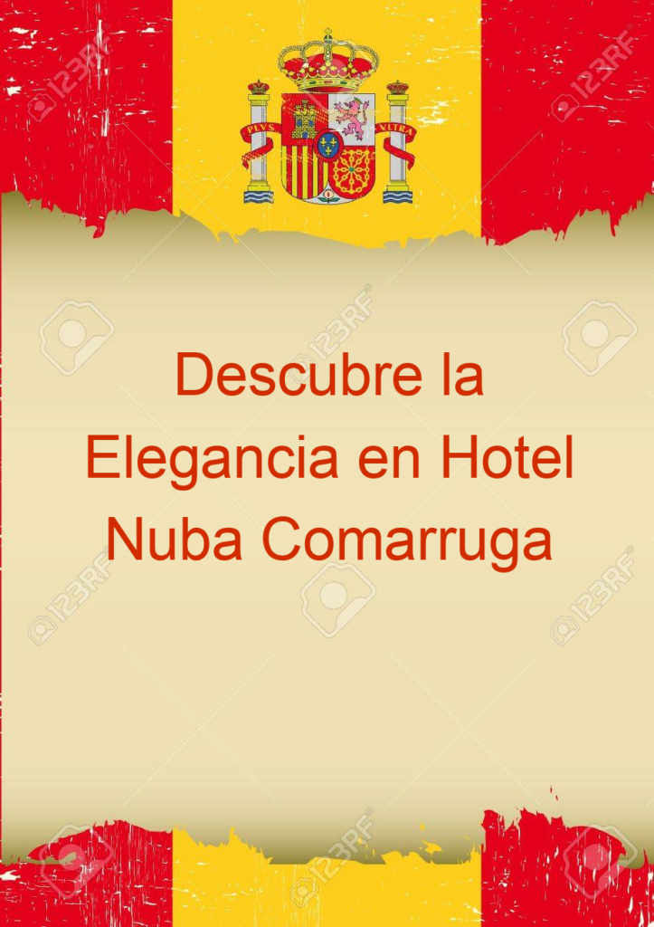 Descubre la Elegancia en Hotel Nuba Comarruga