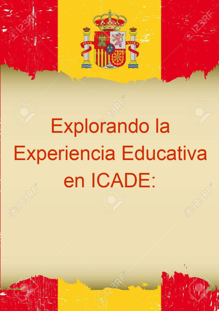 Explorando la Experiencia Educativa en ICADE: Preguntas Frecuentes