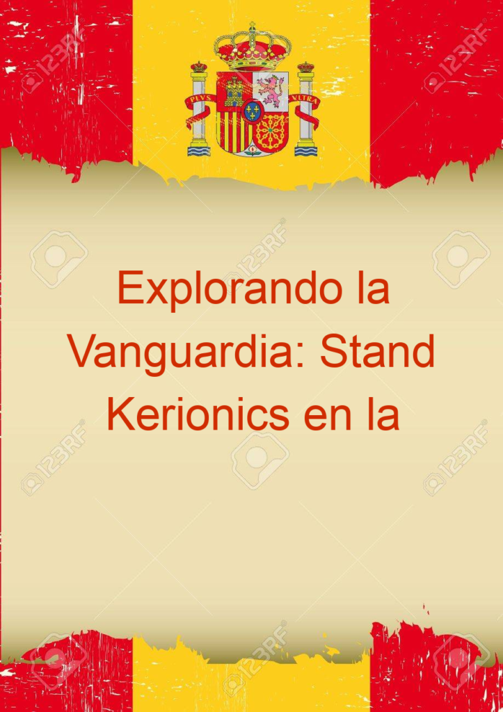 Explorando la Vanguardia: Stand Kerionics en la Zona Expo