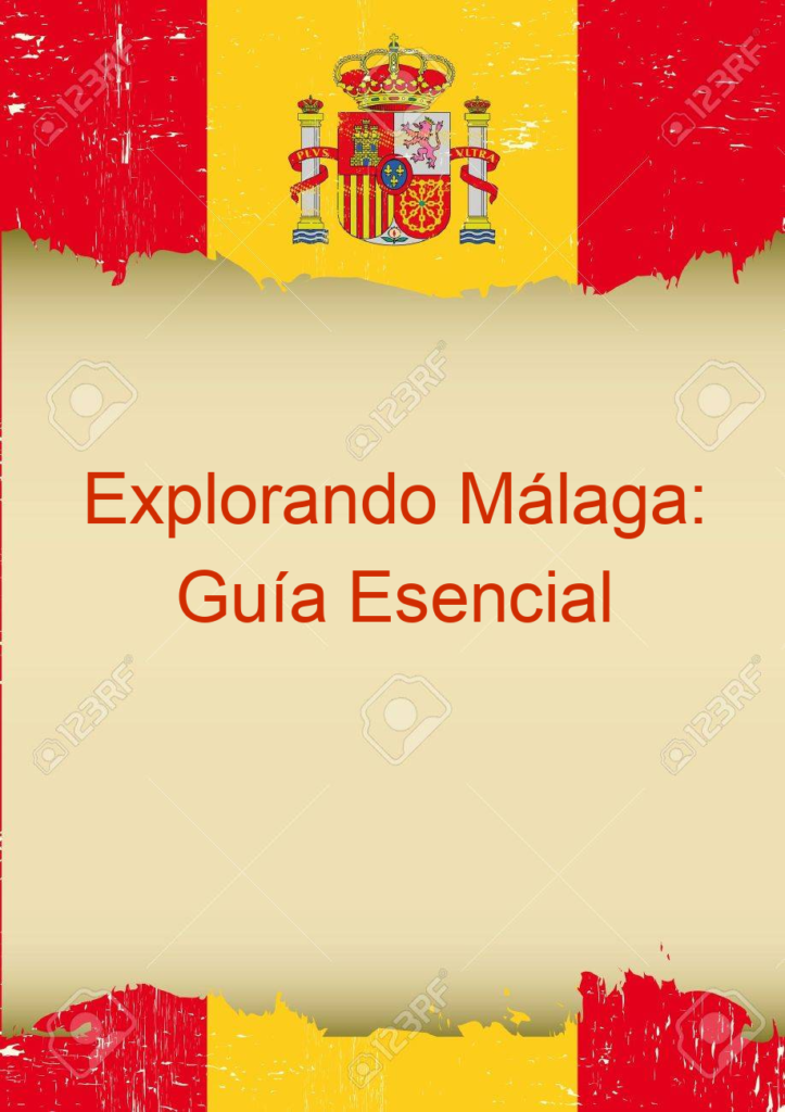 Explorando Málaga: Guía Esencial