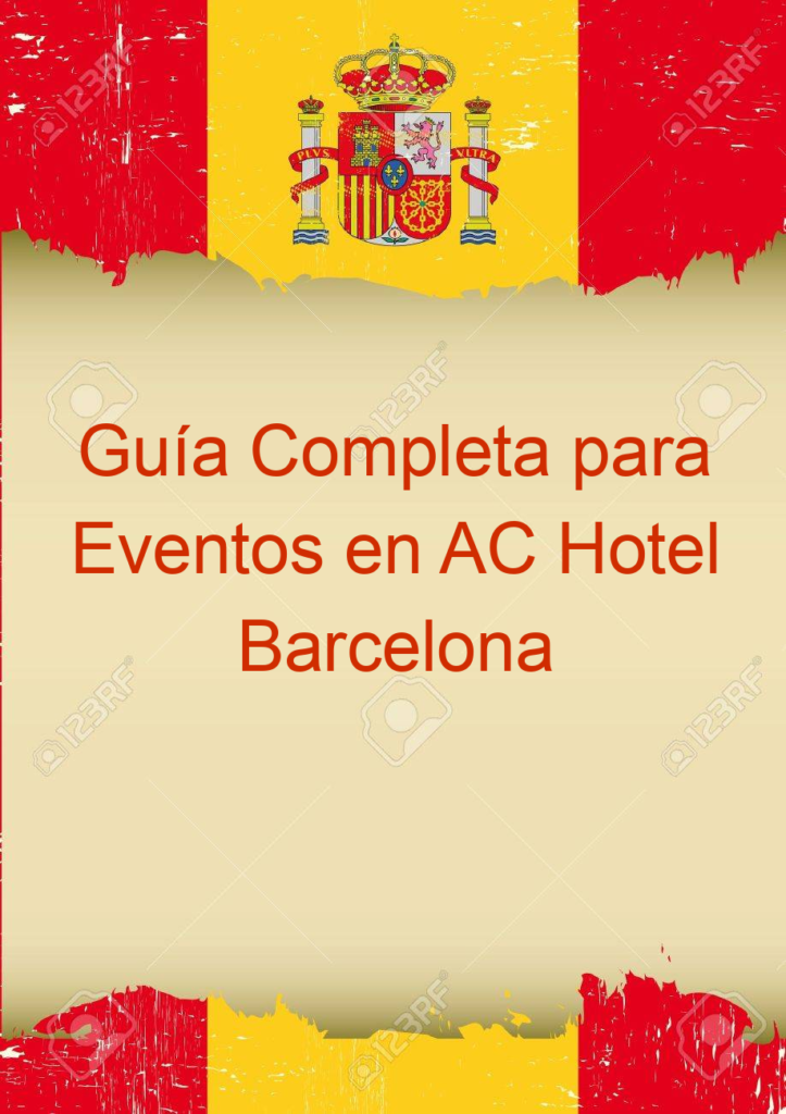 Guía Completa para Eventos en AC Hotel Barcelona Fórum
