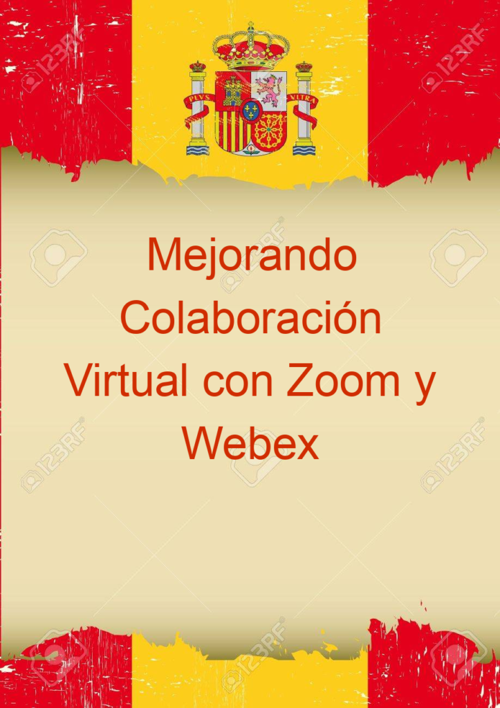 Mejorando Colaboración Virtual con Zoom y Webex