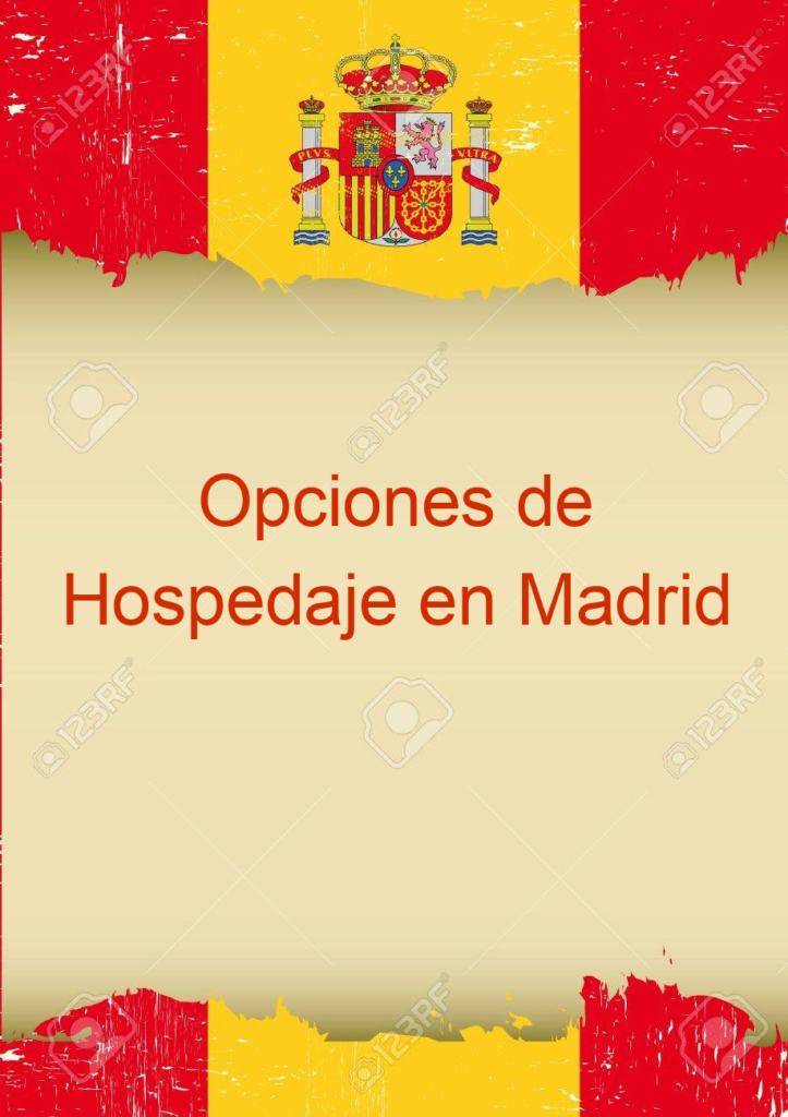 Opciones de Hospedaje en Madrid