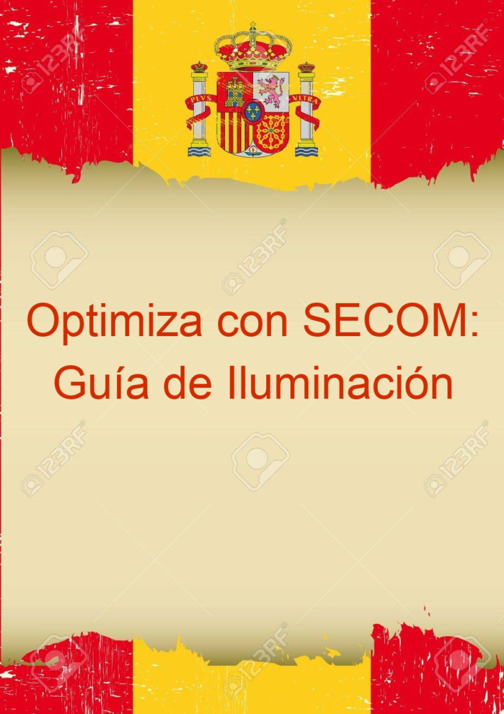 Optimiza con SECOM: Guía de Iluminación Eficiente
