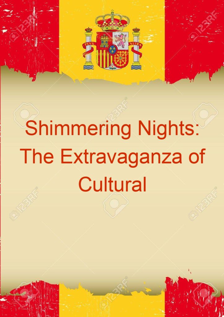 Shimmering Nights: The Extravaganza of Cultural Celebrations